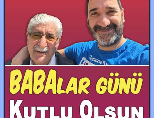 Babalar Günü Kutlu Olsun – 2018