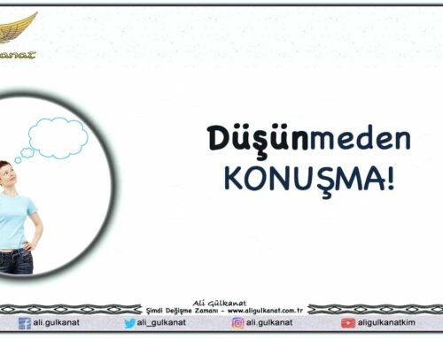 Düşünmeden KONUŞMA